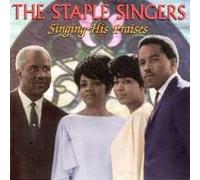 The Staple Singers - Singing His Praises (UK Import)
