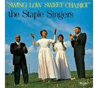 The Staple Singers - Swing Low Sweet Chariot