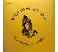 The Staples Jr. Singers When Do We Get Paid (Vinyl LP) 12" Album