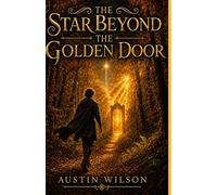 The Star Beyond the Golden Door