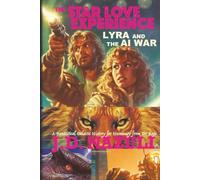 THE STAR LOVE EXPERIENCE: LYRA AND THE AI WAR