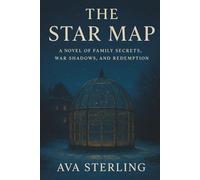 The Star Map: A Novel of Family Secrets, War Shadows, and Redemption