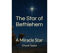 The Star of Bethlehem: A Miracle Star
