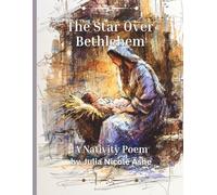 The Star Over Bethlehem - A Nativity Poem