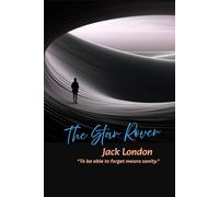 The Star Rover: “To be able to forget means sanity.”