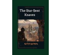 The Star-Sent Knaves