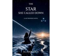 The Star She Called Down: A Last Resource Novel