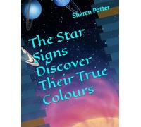 The Star Signs Discover Their True Colours