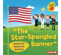 The Star-spangled Banner: America's National Anthem