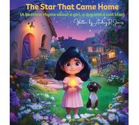 The Star That Came Home: A bedtime rhyme about a girl, a dog, and a lost star