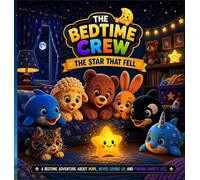 The Star That Fell: The Bedtime Crew: 7
