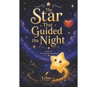 The Star That Guided the Night: The Little Star Series