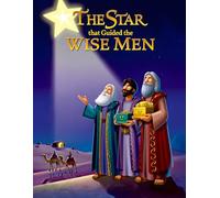 The Star that Guided the Wise Men: A Christmas Story Told by the Star that Led the Wise Men