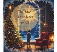 The Star That Shines for Us: A Christmas for a Hero's Kid