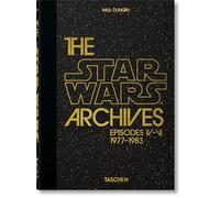 The Star Wars Archives. 1977-1983: 40th Anniversary Edition