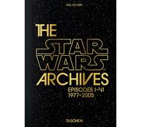 The Star Wars archives. Episodes I-VI - 2025 - Taschen