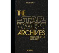 The Star Wars archives. Episodes IV-VI 1977-1983. 40th Anniversar