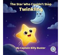 The Star Who Couldn’t Stop Twinkling: A Calming Bedtime Story for Kids (BubbleBum Books Book 2)