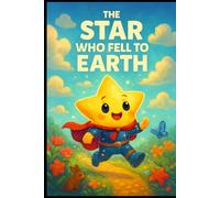 The Star Who Fell to Earth.