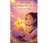 The Star Who Wanted to Be