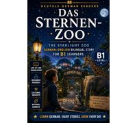 The Star Zoo: German-English Bilingual Story for B1 Learners | DeuTale: learn german through stories: 2