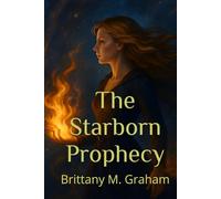The Starborn Prophecy