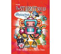 The StarBot Squad - The Everything Frank Files: Book 2