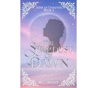 The Stardust of Dawn