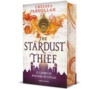 THE STARDUST THIEF. IL LADRO DI POLVERE DI STELLE - ABDULLAH CHELSEA - Fanucci