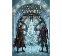 The Starfall Accords: The Sea Court