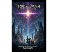 The Starfall Covenant: Book One : The Forsaken Age
