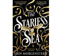 The Starless Sea: The spellbinding Sunday Times bestseller