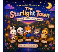 The Starlight Town: Cute & Comfort Coloring Book