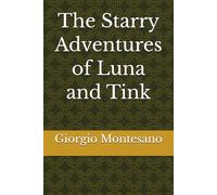 The Starry Adventures of Luna and Tink