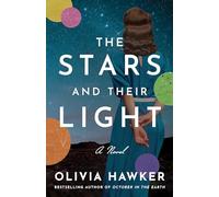 The Stars and Their Light: A Novel