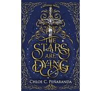 The Stars are Dying: The epic dark romantasy with star-crossed lovers and deadly trials - as seen on TikTok!
