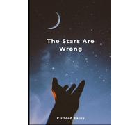 The Stars Are Wrong