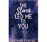 The Stars Led Me To You