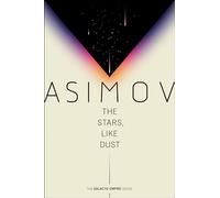 Isaac Asimov The Stars, Like Dust (Tascabile) Galactic Empire