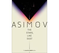 The Stars, Like Dust: 1-Asimov, Isaac-Copertina flessibile