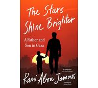 The Stars Shine Brighter: A Father and Son in Gaza