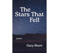 The Stars That Fell: Poems
