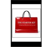 THE STARTER KIT: A 30 Days Reset When You’ve Had It Up to Here