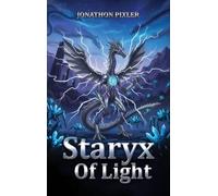 The Staryx of Light: Sziendyrs Beginning