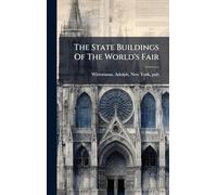 The State Buildings Of The World's Fair
