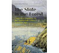 The State in the Forest: Contested Commons in the Nineteenth Century Venetian Alps