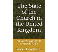 The State of the Church in the United Kingdom: An Urgent Call for the Church to Arise