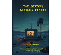 The Station Nobody Found: Unclaimed, unknown, and unravelling - on Waypoint Archimedean, every secret has its own intelligence.