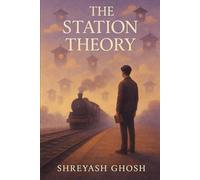 The Station Theory: A Journey Through Memory, Loss, and Letting Go
