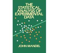 The Statistical Analysis of Experimental Data